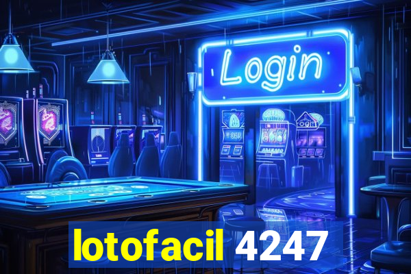 lotofacil 4247